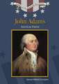 John Adams: American Patriot