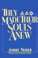 They Made Their Souls Anew: Ils Ont Refait Leur AME