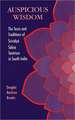 Auspicious Wisdom: The Texts and Traditions of Srividya Sakta Tantrism in South India