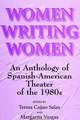 Women Writing Women: An Anthology of Spanish-American Theater of the 1980s