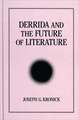 Derrida and the Future of Literature