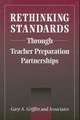 Rethinking Standards Through Teacher Preparation Partnerships