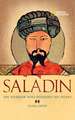 Saladin: The Muslim Warrior Who Defended His People