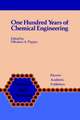 One Hundred Years of Chemical Engineering: From Lewis M. Norton (M.I.T. 1888) to Present