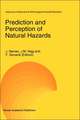 Prediction and Perception of Natural Hazards