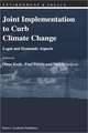 Joint Implementation to Curb Climate Change: Legal and Economic Aspects