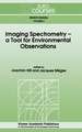 Imaging Spectrometry -- a Tool for Environmental Observations