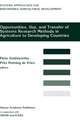 Opportunities, Use, And Transfer Of Systems Research Methods In Agriculture To Developing Countries: Proceedings of an international workshop on systems research methods in agriculture in developing countries, 22-24 November 1993, ISNAR, The Hague