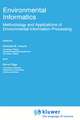 Environmental Informatics: Methodology and Applications of Environmental Information Processing