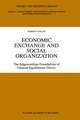 Economic Exchange and Social Organization: The Edgeworthian foundations of general equilibrium theory