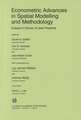 Econometric Advances in Spatial Modelling and Methodology: Essays in Honour of Jean Paelinck