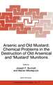 Arsenic and Old Mustard: Chemical Problems in the Destruction of Old Arsenical and `Mustard' Munitions