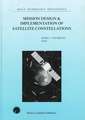 Mission Design & Implementation of Satellite Constellations: Proceedings of an International Workshop, held in Toulouse, France, November 1997