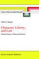 Character, Liberty and Law: Kantian Essays in Theory and Practice