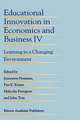 Educational Innovation in Economics and Business IV: Learning in a Changing Environment