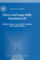 Direct and Large-Eddy Simulation III: Proceedings of the Isaac Newton Institute Symposium / ERCOFTAC Workshop held in Cambridge, U.K., 12–14 May 1999