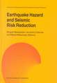 Earthquake Hazard and Seismic Risk Reduction