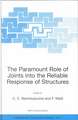 The Paramount Role of Joints Into the Reliable Response of Structures: From the Classic Pinned and Rigid Joints to the Notion of Semi-Rigidity