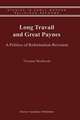 Long Travail and Great Paynes: A Politics of Reformation Revision