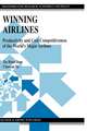 Winning Airlines: Productivity and Cost Competitiveness of the World’s Major Airlines