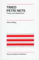 Timed Petri Nets: Theory and Application