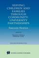 Serving Children and Families Through Community-University Partnerships: Success Stories