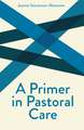 A Primer In Pastoral Care