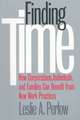 Finding Time – How Corporations, Individuals, and Families Can Benefit from New Work Practices