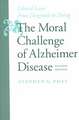 The Moral Challenge of Alzheimer Disease 2e