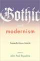 Gothic and Modernism – Essaying Dark Literary Modernity