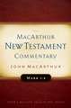 Mark 1-8 MacArthur New Testament Commentary