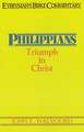 Philippians- Everyman's Bible Commentary: Triumph in Christ