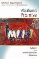 Abraham's Promise: Judaism and Jewish-Christian Relations