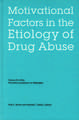 Nebraska Symposium on Motivation, Volume 50: Motivational Factors in the Etiology of Drug Abuse