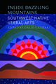 Inside Dazzling Mountains: Southwest Native Verbal Arts