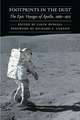 Footprints in the Dust: The Epic Voyages of Apollo, 1969-1975