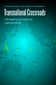 Transnational Crossroads: Remapping the Americas and the Pacific