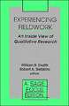 Experiencing Fieldwork: An Inside View of Qualitative Research