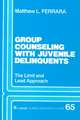 Group Counseling with Juvenile Delinquents: The Limit and Lead Approach