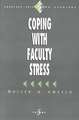 Coping with Faculty Stress