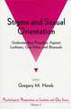 Stigma and Sexual Orientation: Understanding Prejudice against Lesbians, Gay Men and Bisexuals