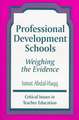 Professional Development Schools: Weighing the Evidence