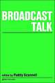 Broadcast Talk