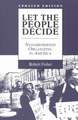 Let the People Decide: Neighborhood Organizing in America