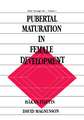 Pubertal Maturation in Female Development