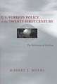 U.S. Foreign Policy in the Twenty-First Century: The Relevance of Realism