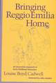 Bringing Reggio Emilia Home: An Innovative Approach to Early Childhood Education