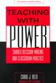 Teaching with Power: Shared Decision-Making and Classroom Practice