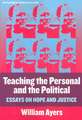 Teaching the Personal and the Political: Essays on Hope and Justice