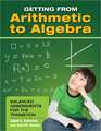 Getting from Arithmetic to Algebra: Balanced Assessments for the Transition